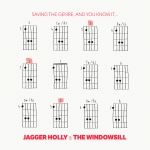 Jagger Holly & The Windowsill - Saving the Genre, And You Know It . . . 